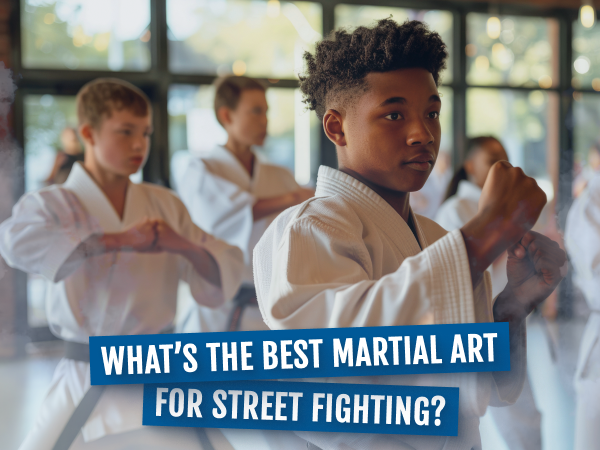 What’s the Best Martial Art for Street Fighting?